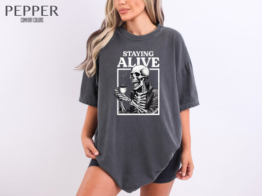 Staying Alive Shirt - Cofort Colors